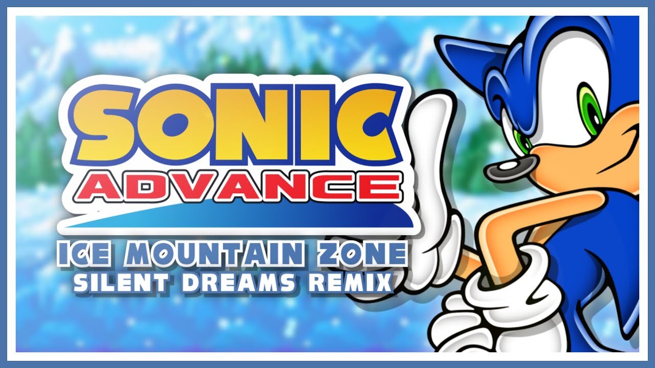 Sonic Advance - Ice Mountain Zone | Silent Dreams Remix