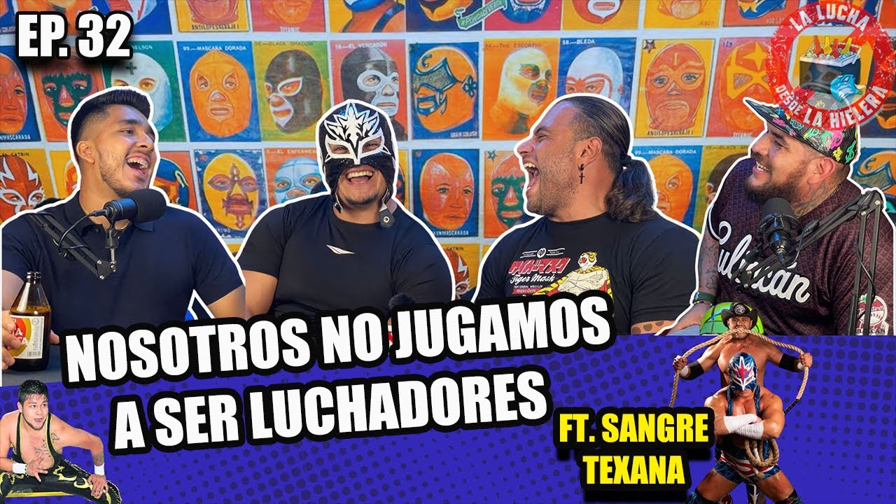 TEXANO JR , SUPER NOVA, Nosotros no jugamos a ser luchadores - Desde la Hielera - Ep 32