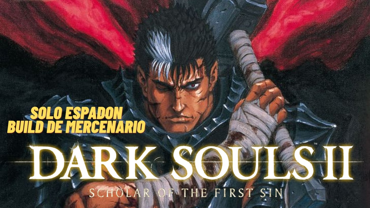 🔴DARK SOULS 2 - BUILD DE GUTS 80% llegamos al castillo drangleic