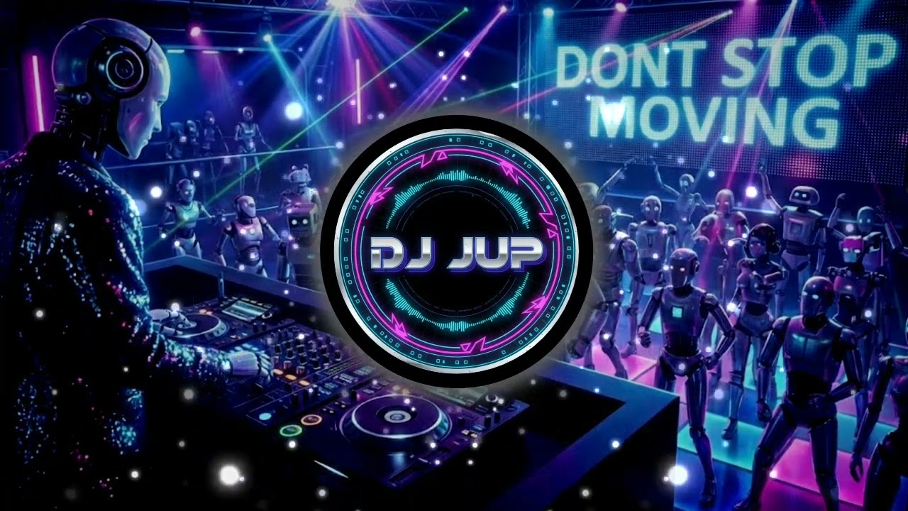 DJ Jup - Don't Stop Moving