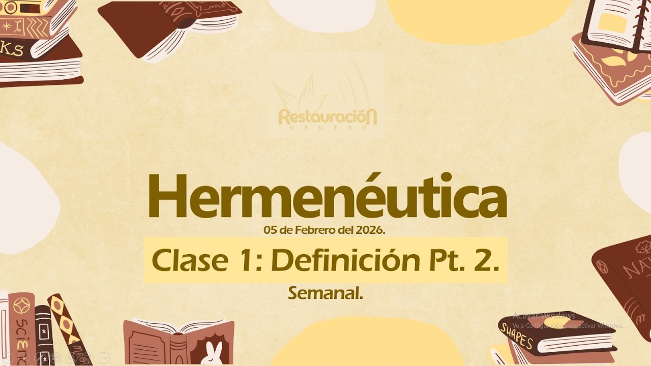 Hermenéutica Semanal - Clase 1: Definición Pt. 2.
