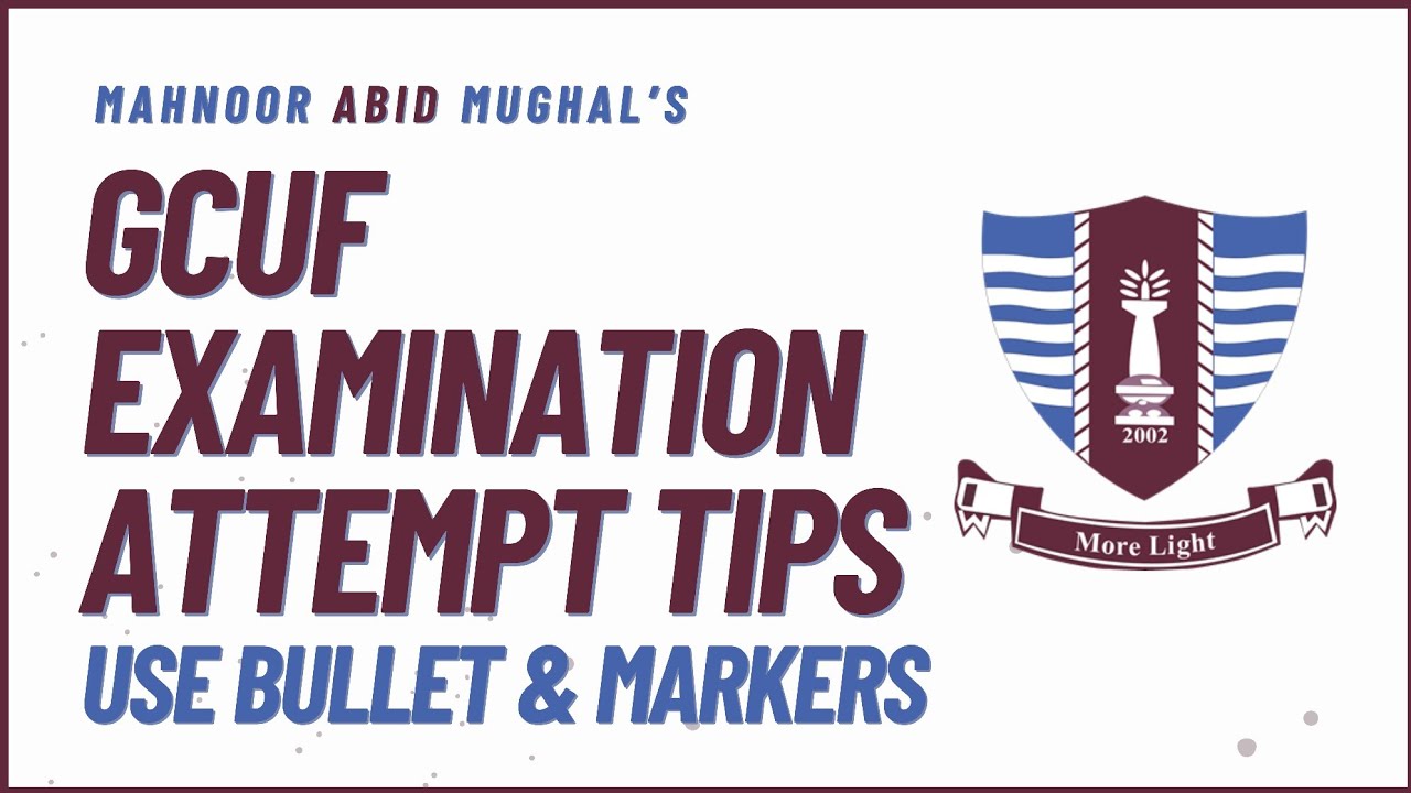 GCUF Exam Tips: How to Use Bullet Points and Markers to Score High