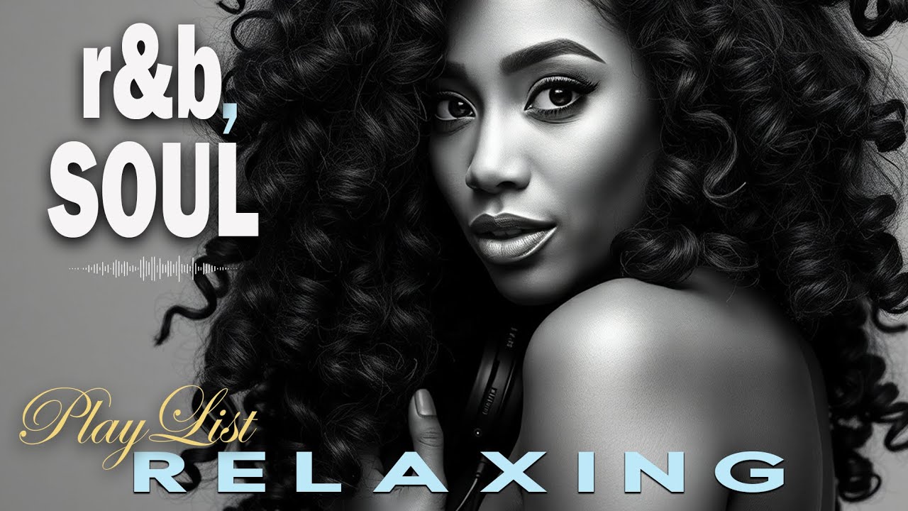 【R&B Soul】Calm R&B Soul Collection – Smooth Vocals & Chill Groove | Study • Focus • Relax