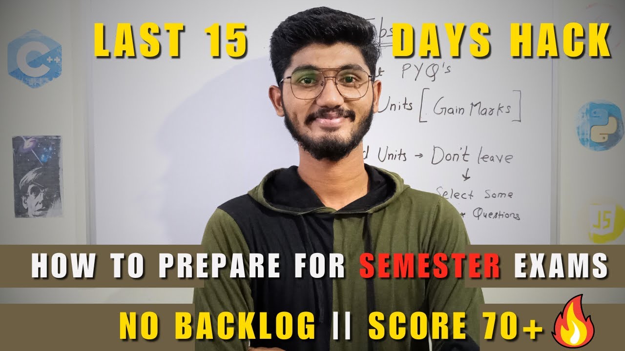 Prepare for the Semester Exams in last 15 Days | Engineering | Study Tips