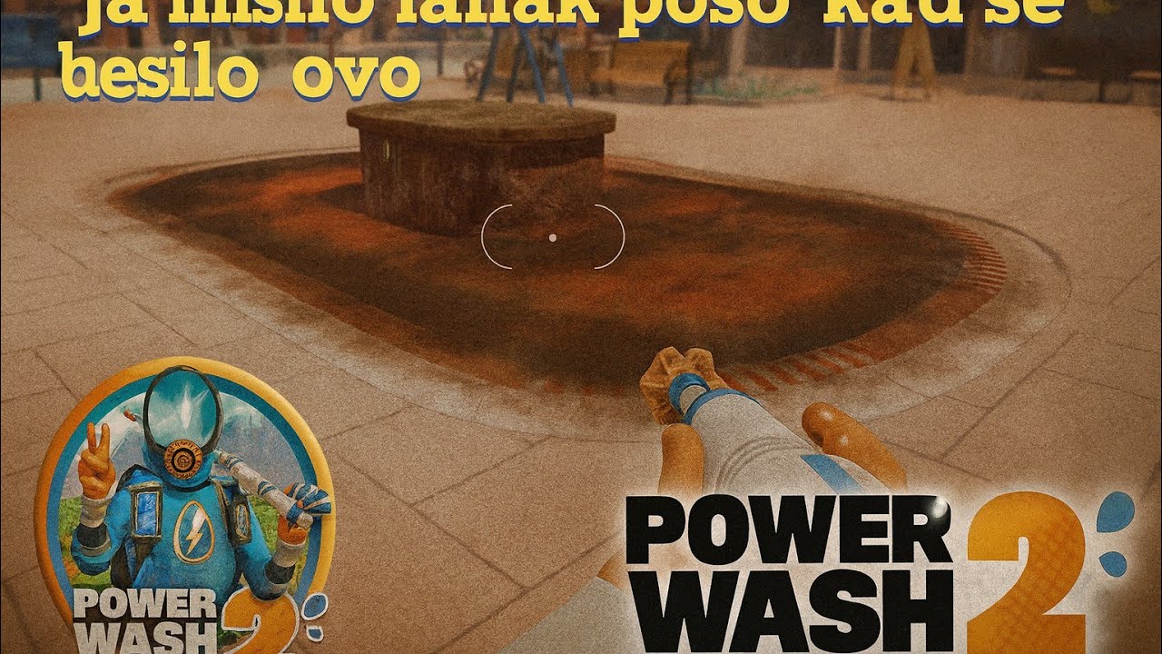 Ja mislio lahak poso kad ono poso nedo bože nikom (PowerWash simulator 2)