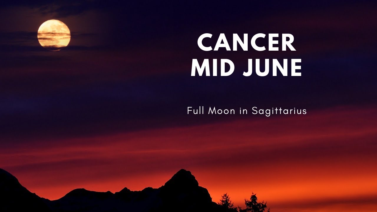The Universe has your back Cancer Mid June 2019 Full Moon Bonus