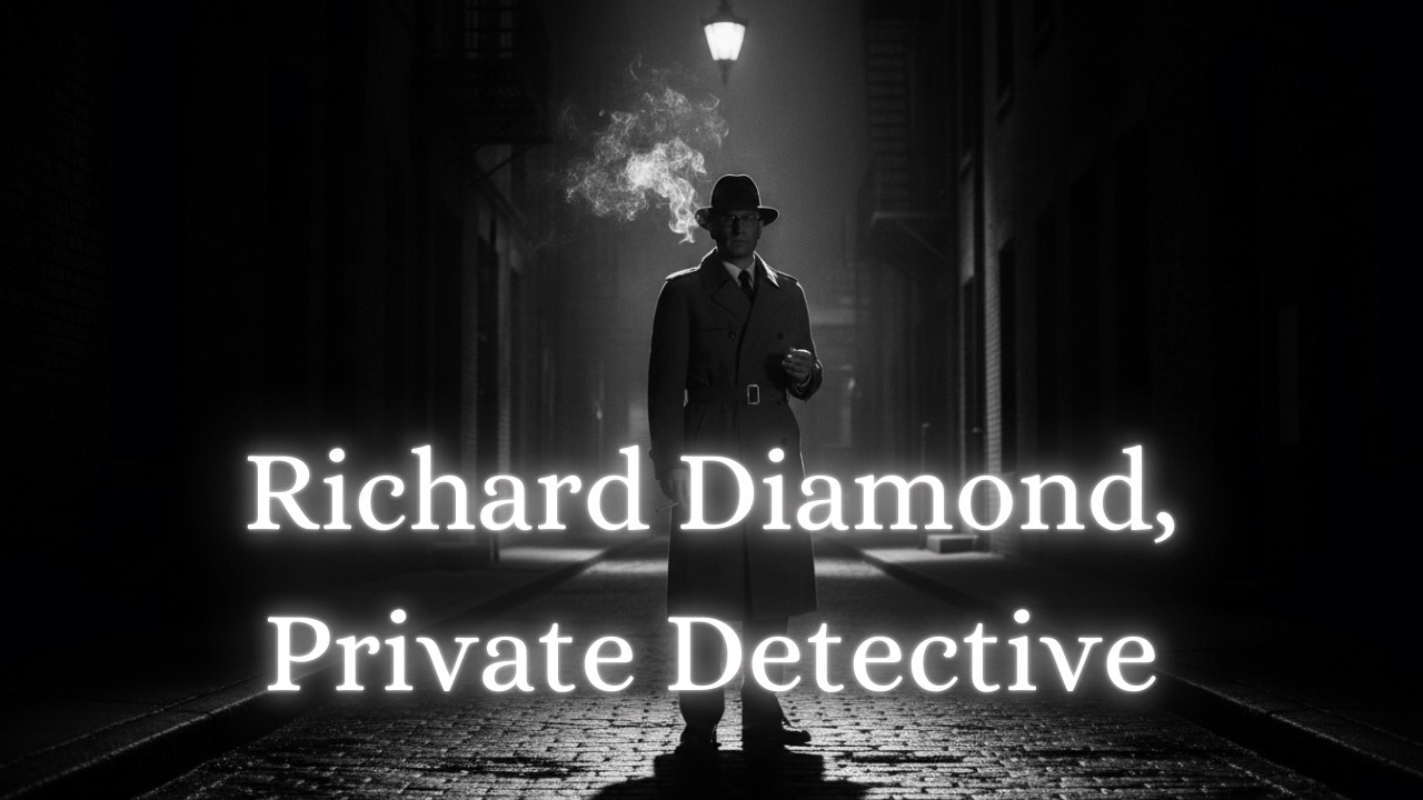 Richard Diamond, Private Detective  “The Ralph Baker Case”  Classic Radio Noir