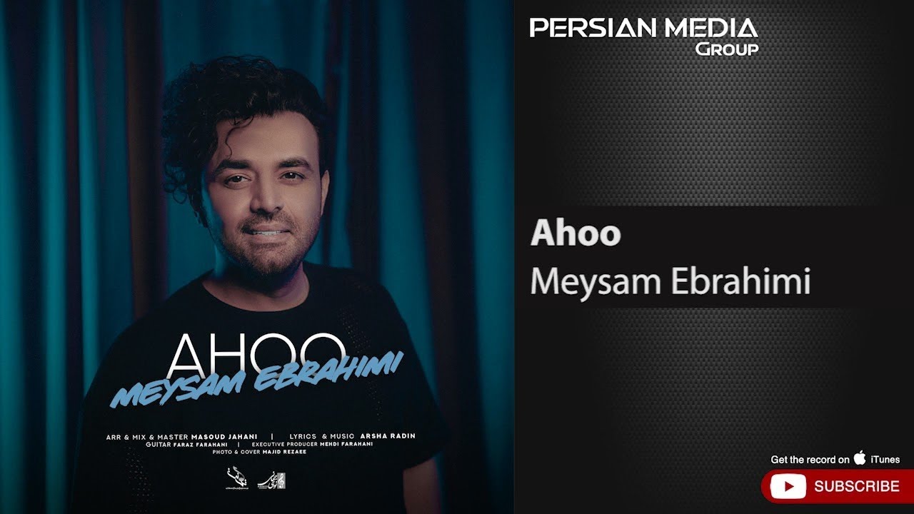 Meysam Ebrahimi - Ahoo ( میثم ابراهیمی - آهو )