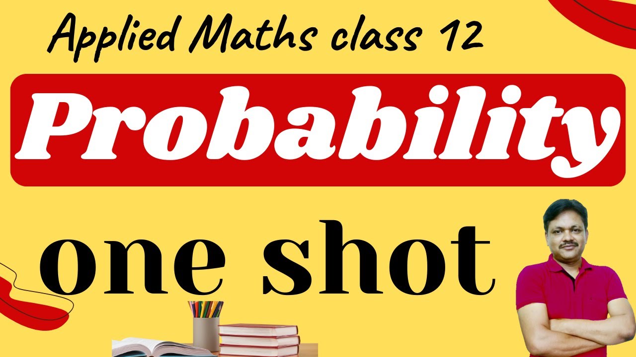 One Shot | Chapter 9 | Applied Maths | Class 12 | Probability | Gaur Classes