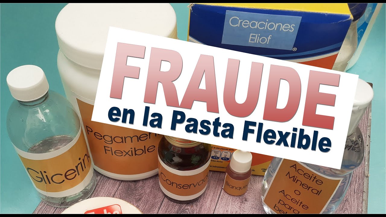 EL FRAUDE del #Pegamento para #pastaflexible