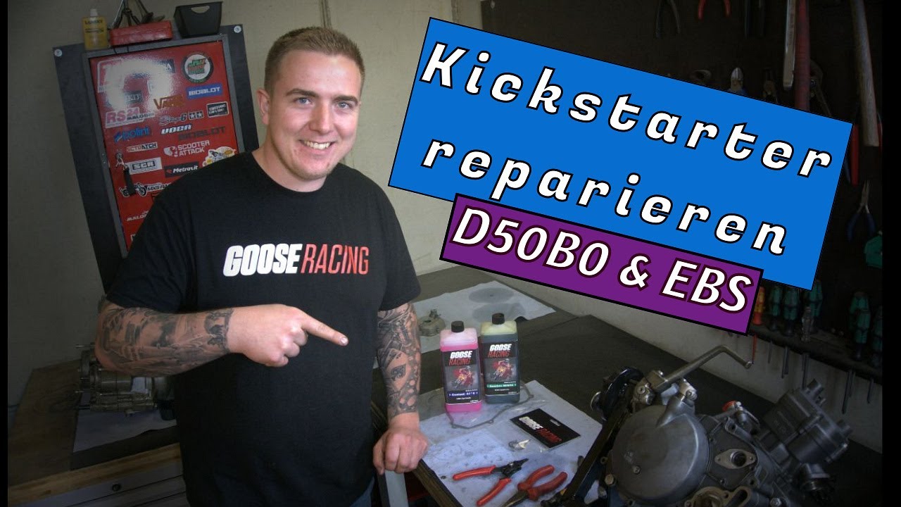 D50B0/EBS Kickstarter reparieren / Goose Racing