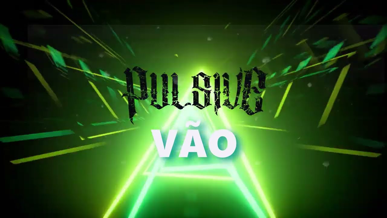 Pulsive - V&atilde;o [Lyric Video]