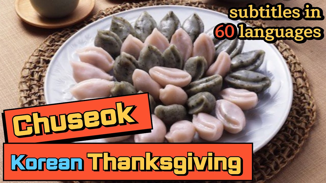 Chuseok - Korean Thanksgiving