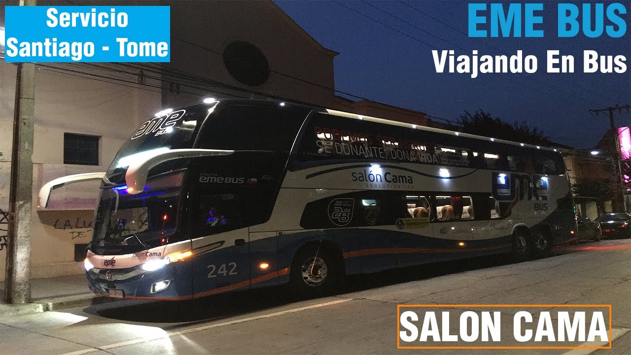 Viajando en Bus | Viaje en Eme Bus de Santiago a Tome (Sal&oacute;n Cama)