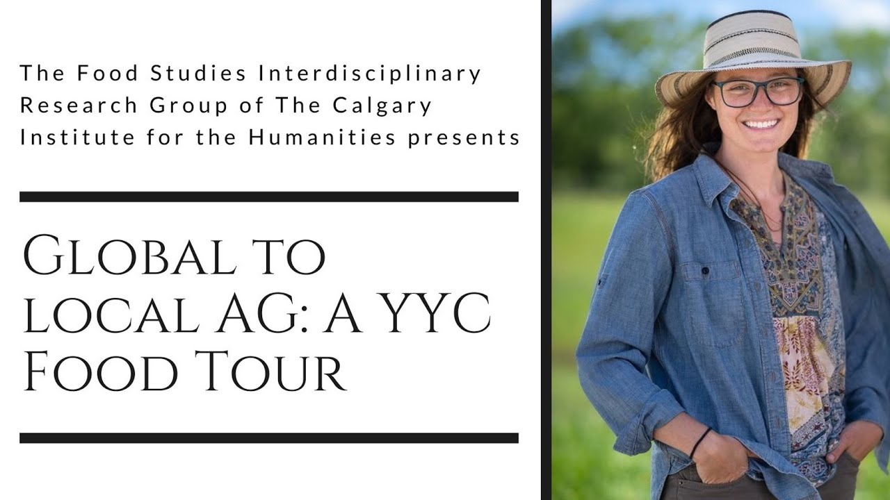 Global to Local Ag: A YYC Food Tour