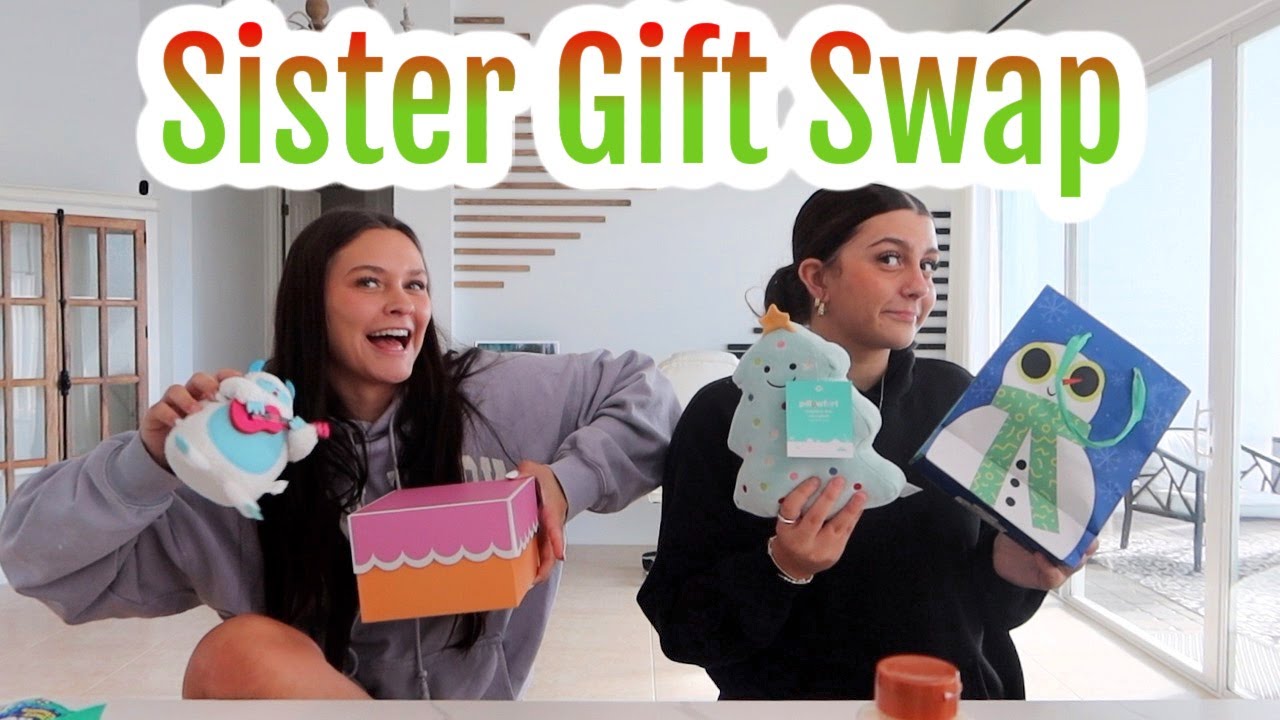 Sister Gift Swap Christmas Edition EXPOSED!