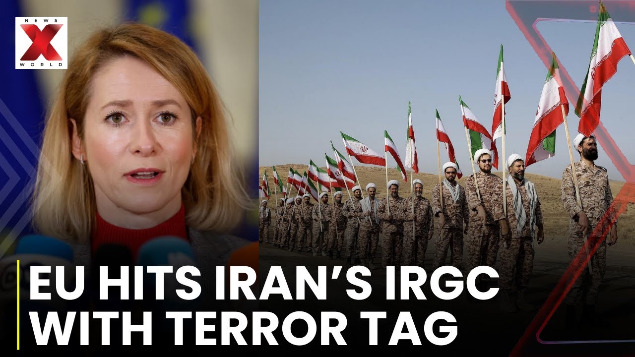 EU Labels Iran&rsquo;s IRGC Terror Group, Imposes Sanctions Over Brutal Crackdown | NewsX World