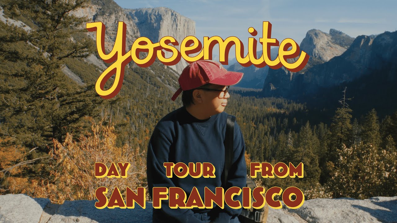 San Francisco and Yosemite Day Tour | VLOG (EP 02)