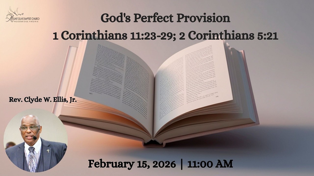 MOBC Worship Service | God's Perfect Provision | 1 Cor. 11:23-297 & 2 For 5:21| February 15, 2026