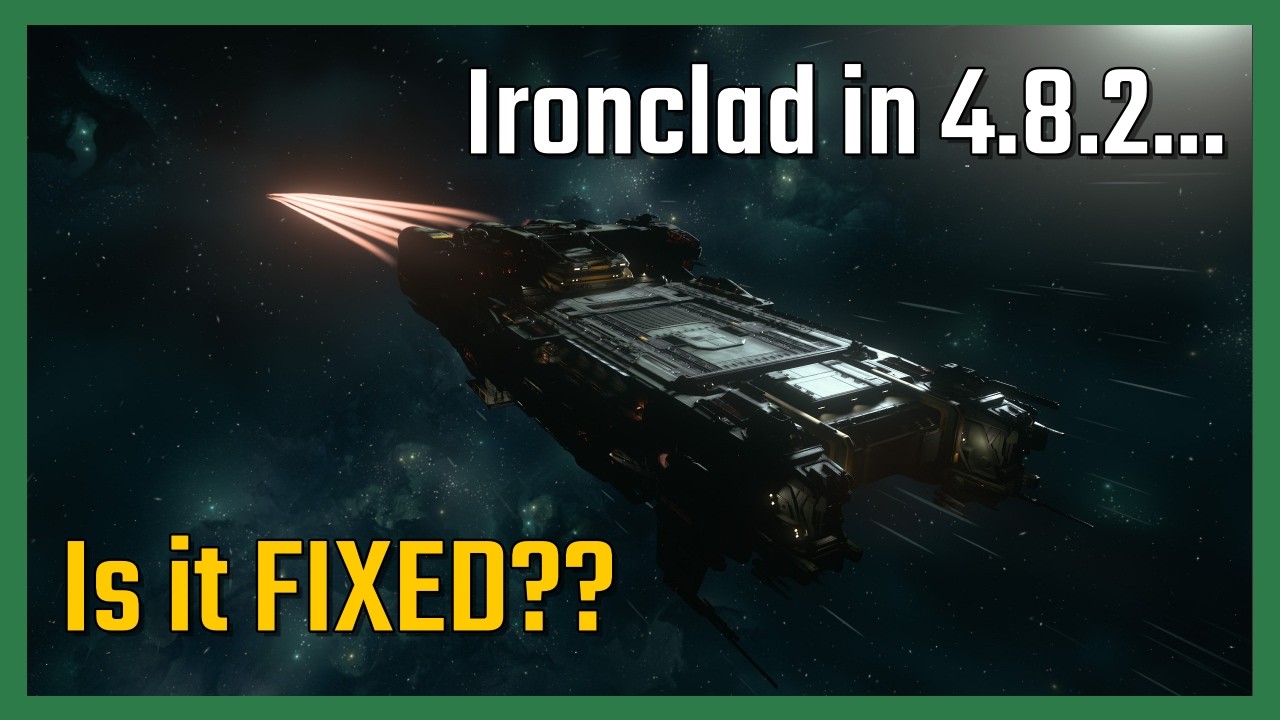Улучшили Ironclad в Star Citizen 4.8.2...?
