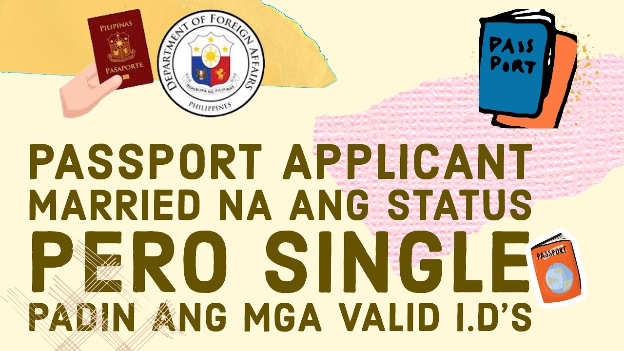 PASSPORT APPLICANT MARRIED NA ANG STATUS PERO SINGLE PARIN ANG MGA VALID I.D #passport #2023