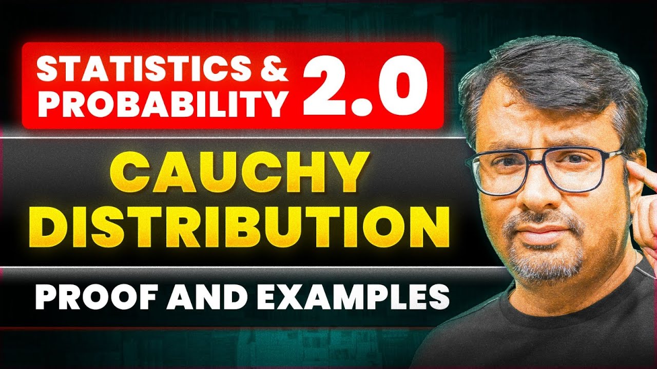 Cauchy Distribution | Proof & Examples | By GP Sir