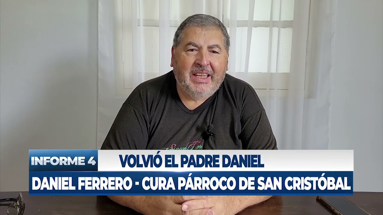 Volvió el Padre Daniel
