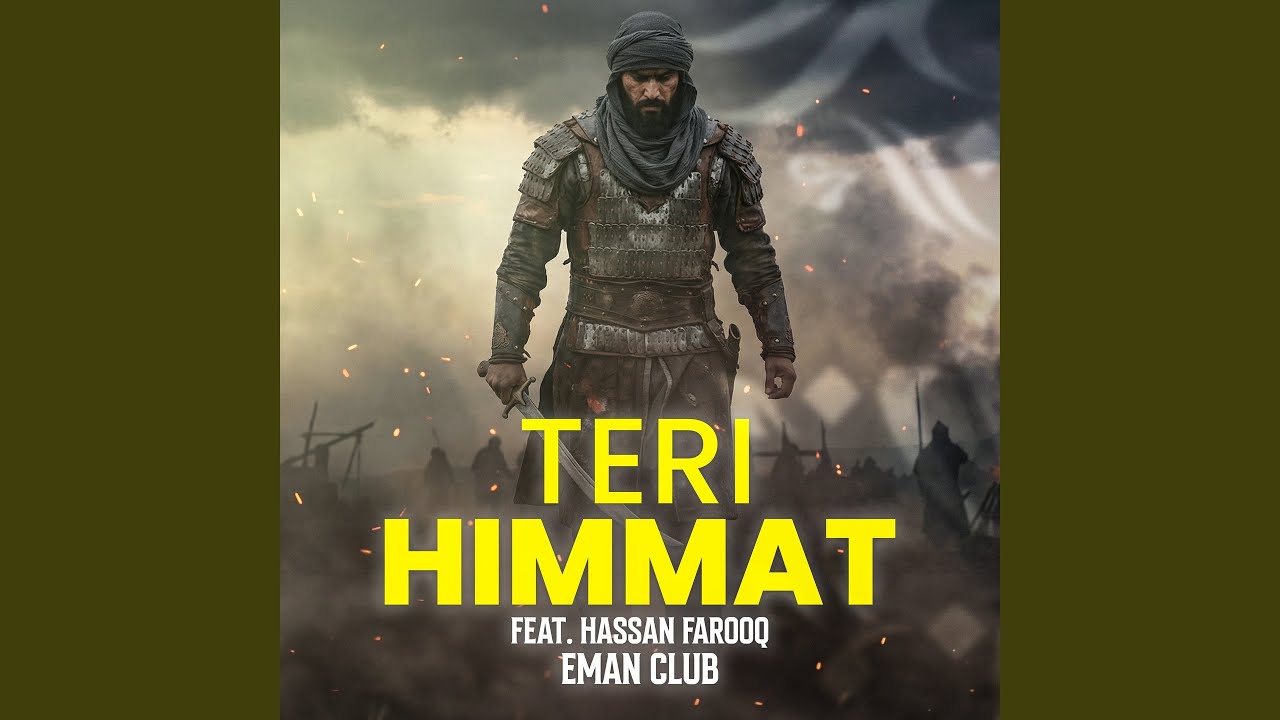 Teri Himmat (feat. Hassan Farooq)