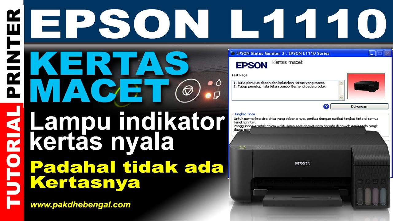 Printer Epson L1110 Kertas Macet Dan Lampu Indikator Kertas Kedip Kedip Padahal Tidak Ada Kertasnya