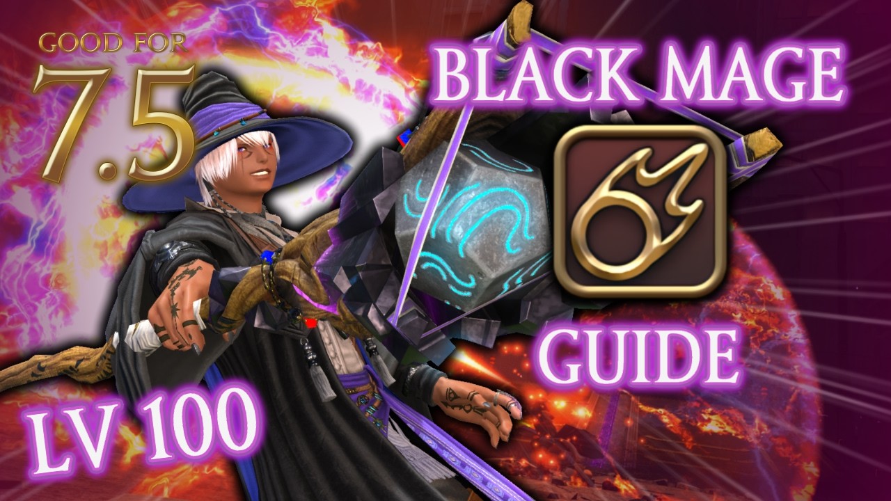 Black Mage: Lv 100 FFXIV Guide | Openers, Rotation, Builds, and Tips!
