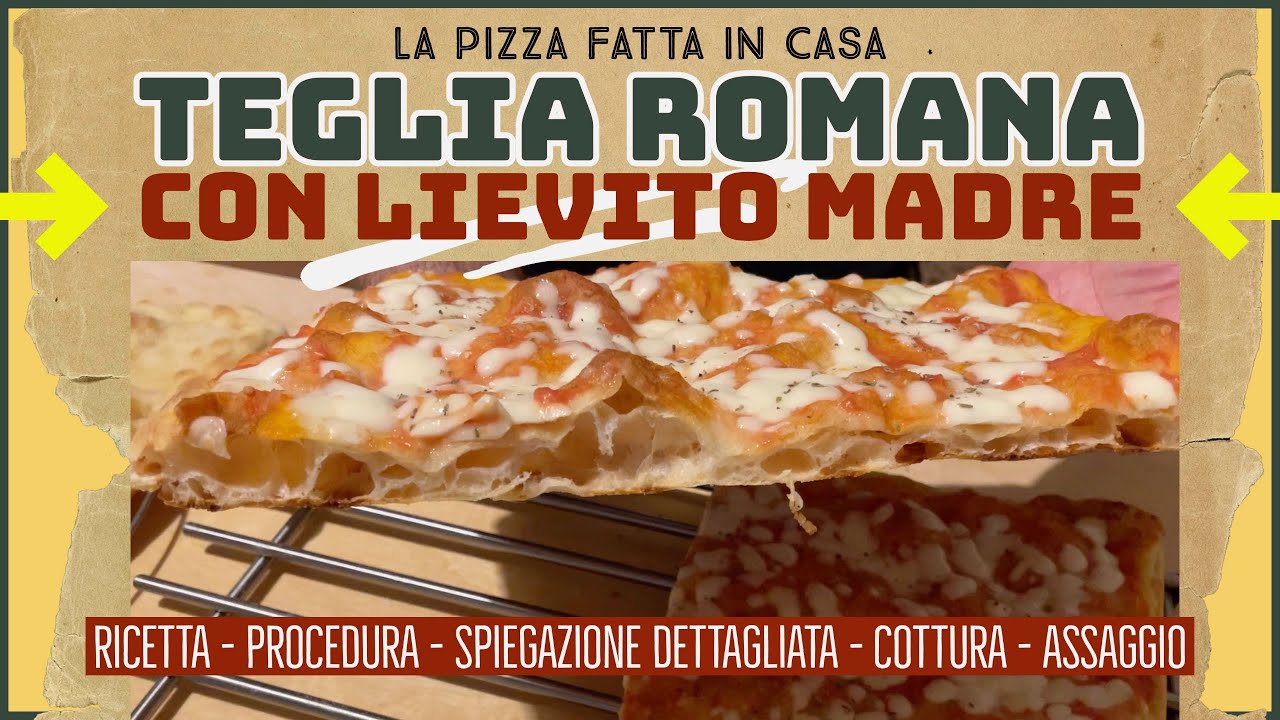 La teglia romana con il LIEVITO MADRE - TUTORIAL ✌🏻🍕🤩