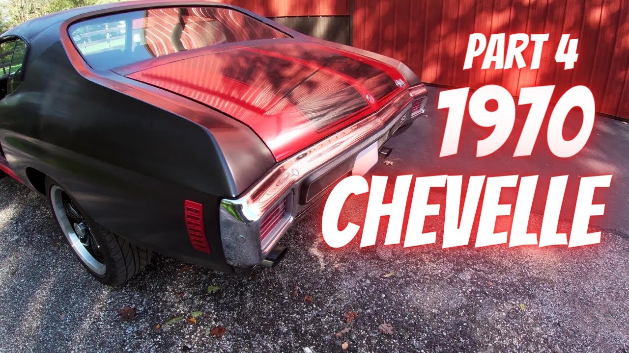 1970 Chevelle Part 4