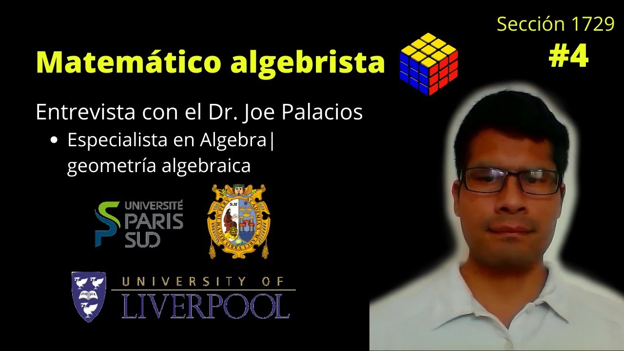 Algebra y Europa | Entrevista con el Dr.Joe Palacios matemático algebrista