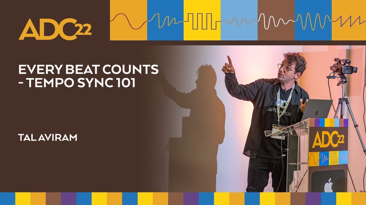 Every Beat Counts - Tempo Sync 101 - Tal Aviram - ADC22