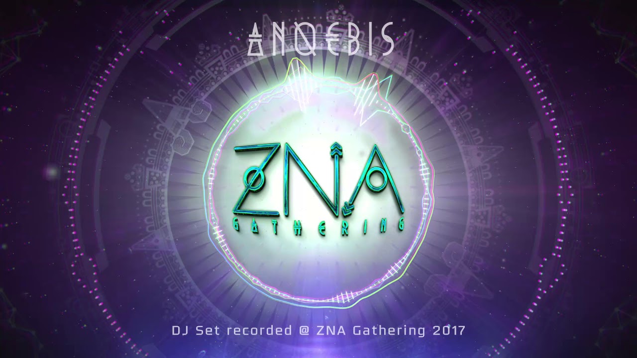 Anoebis Goa Guardian Dj Set at ZNA Gathering 2017
