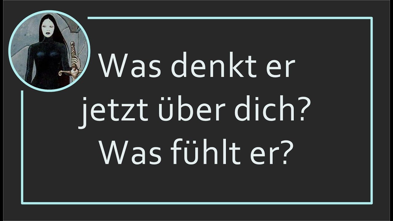 Was denkt er jetzt über dich? Was fühlt er? 💖