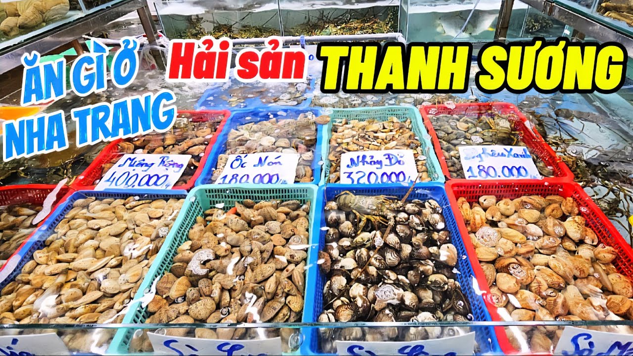 Nha Trang Ăn Gì ? HẢI SẢN THANH SƯƠNG CÓ NGON NHƯ LỜI ĐỒN ??? | Gia đình A Quắn