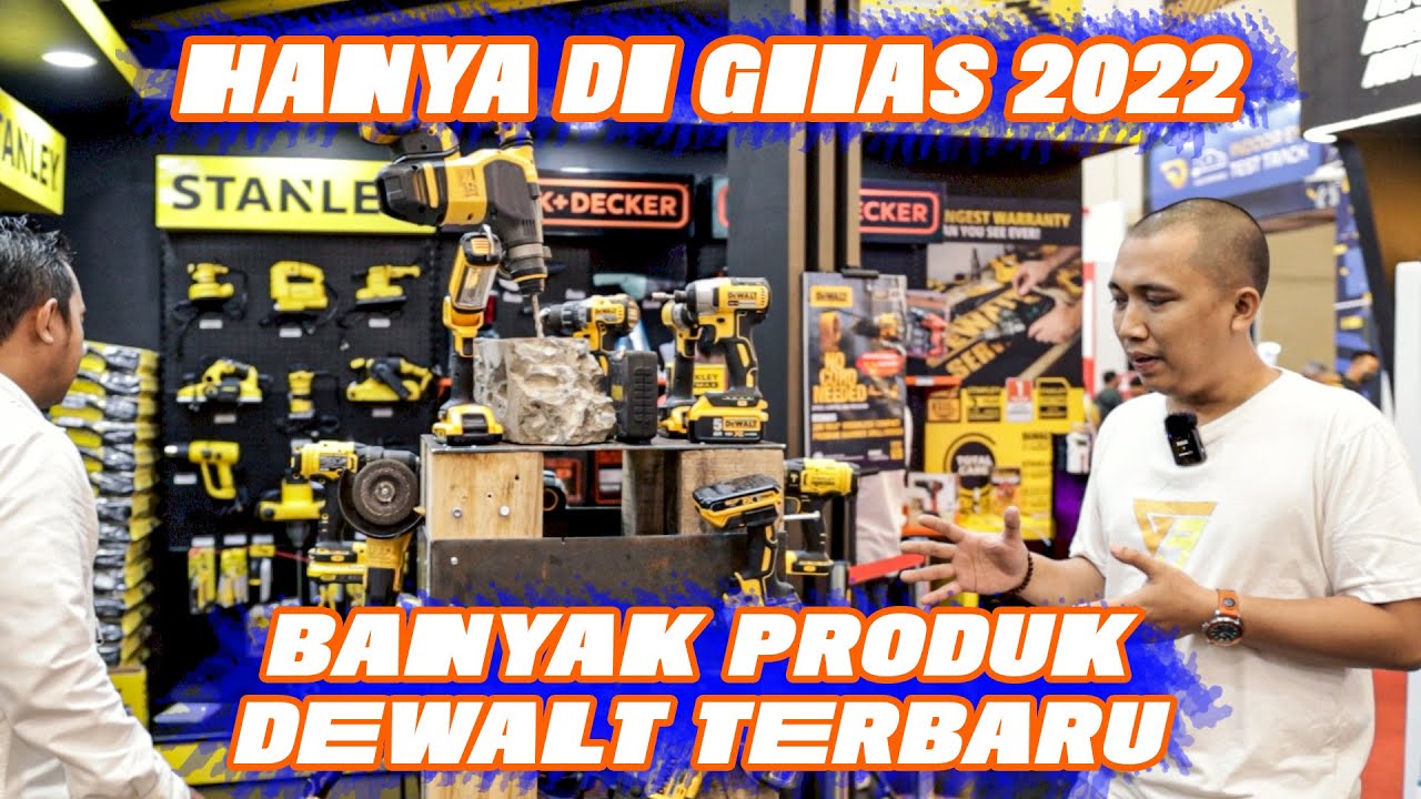 GOKILL HARGA NYA MURAH - MURAH | GIIAS 11 - 21 AGUSTUS 2022 BOOTH DEWALT STANLEY ICE BSD TANGERANG