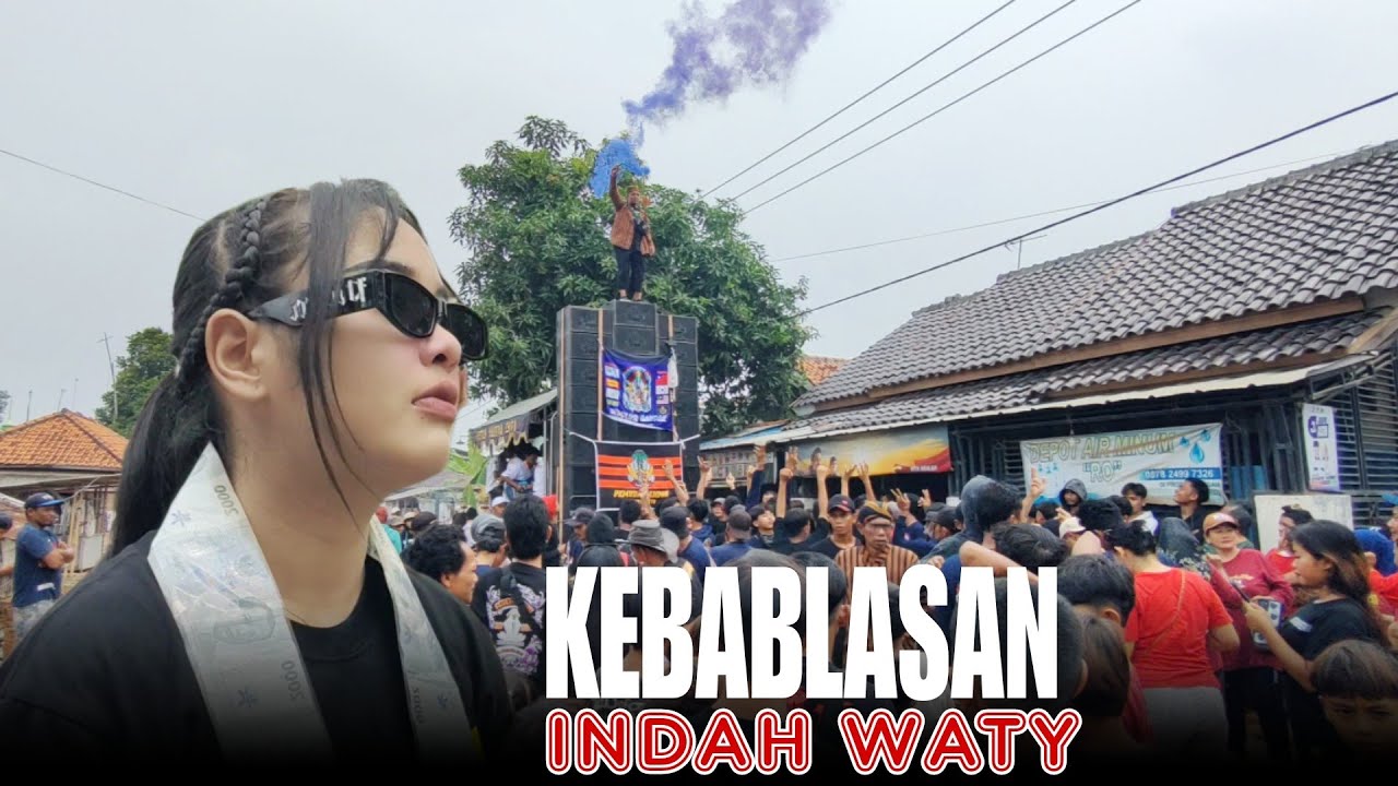 KEBABLASAN VOCAL INDAH WATY PUTRA NAFITA CAYA SEDEKAH BUMI PANYINDANGAN KULON GANDOK INDRAMAYU