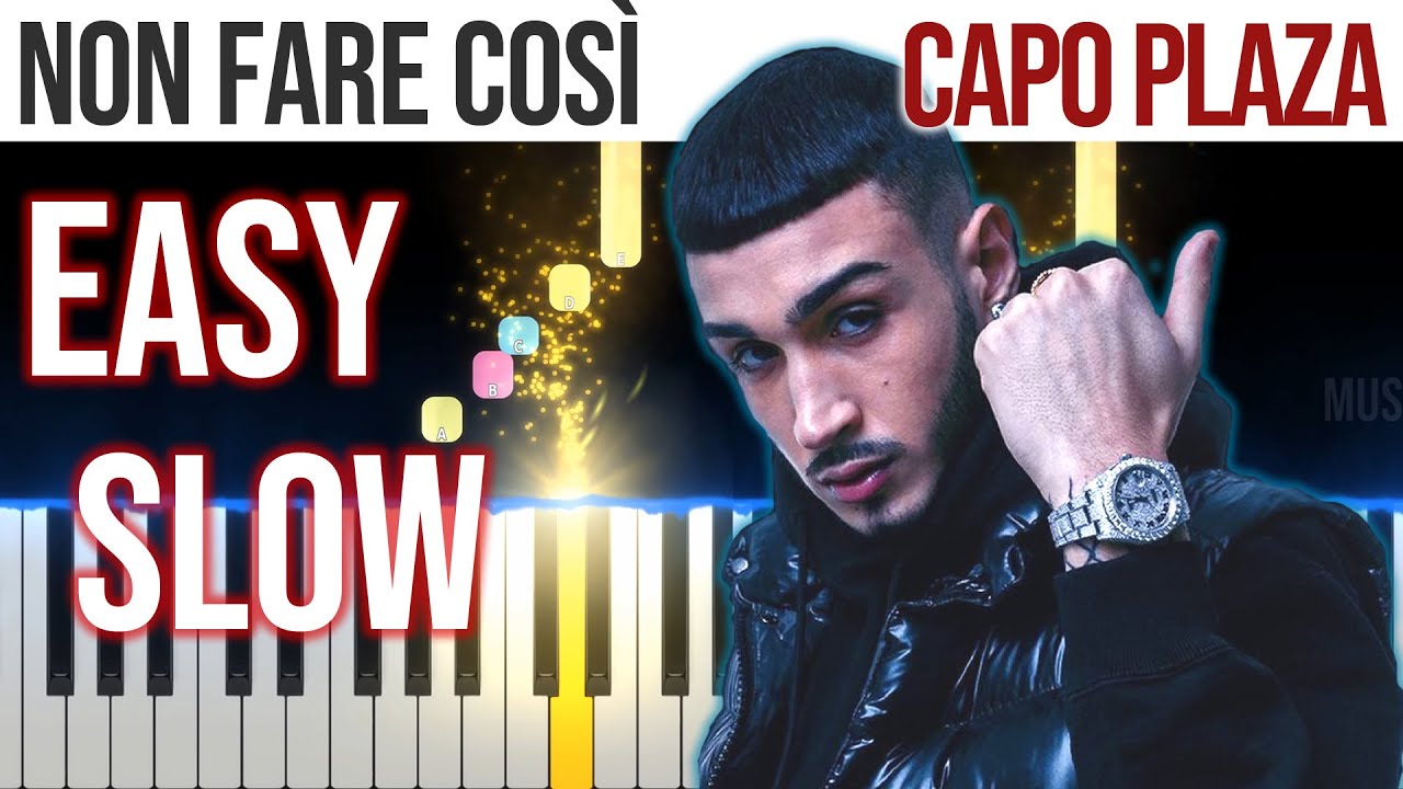 Non fare così - Capo Plaza - EASY SLOW Piano Tutorial 🎹 - video 4K🤙