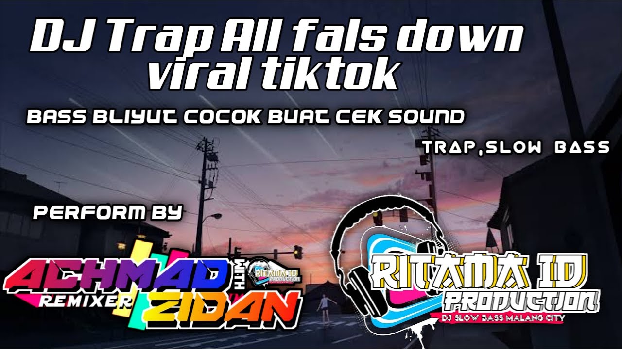 DJ Trap All fals down | Ritama ID | Bass mbliyut cocok buat cek sound
