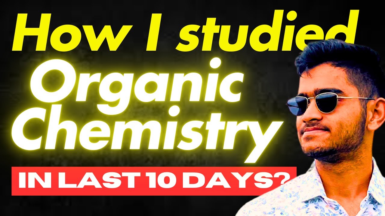 KCET 2025: How I Studied Organic Chemistry easily in Just 10 Days?? | Get 50+ in Chemistry🔥