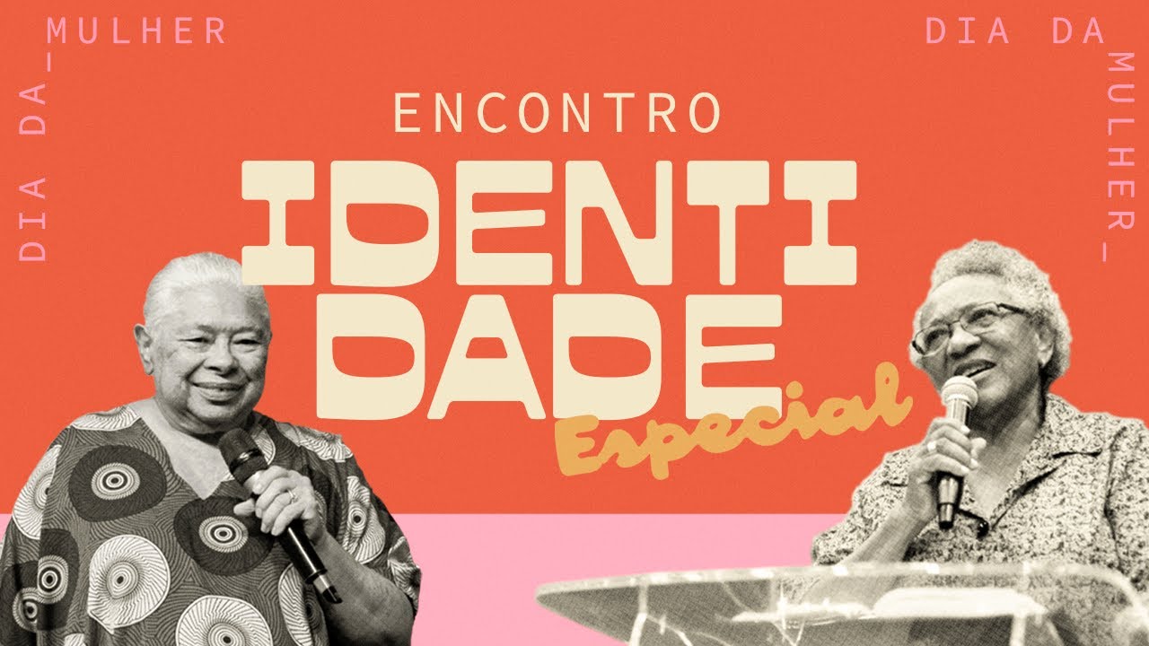 Encontro Identidade Especial | Sexta-feira | 19h30