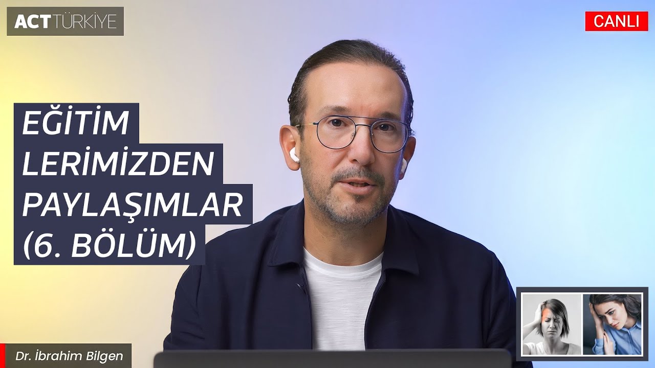 Eğitimlerimizden Paylaşımlar (6. B&ouml;l&uuml;m)