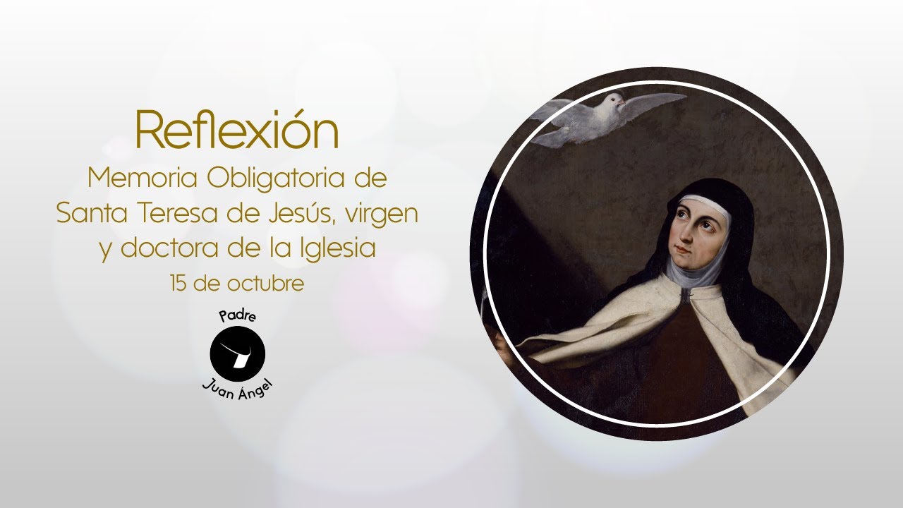 15 de octubre de 2021 (Memoria de Sta  Teresa de Ávila)