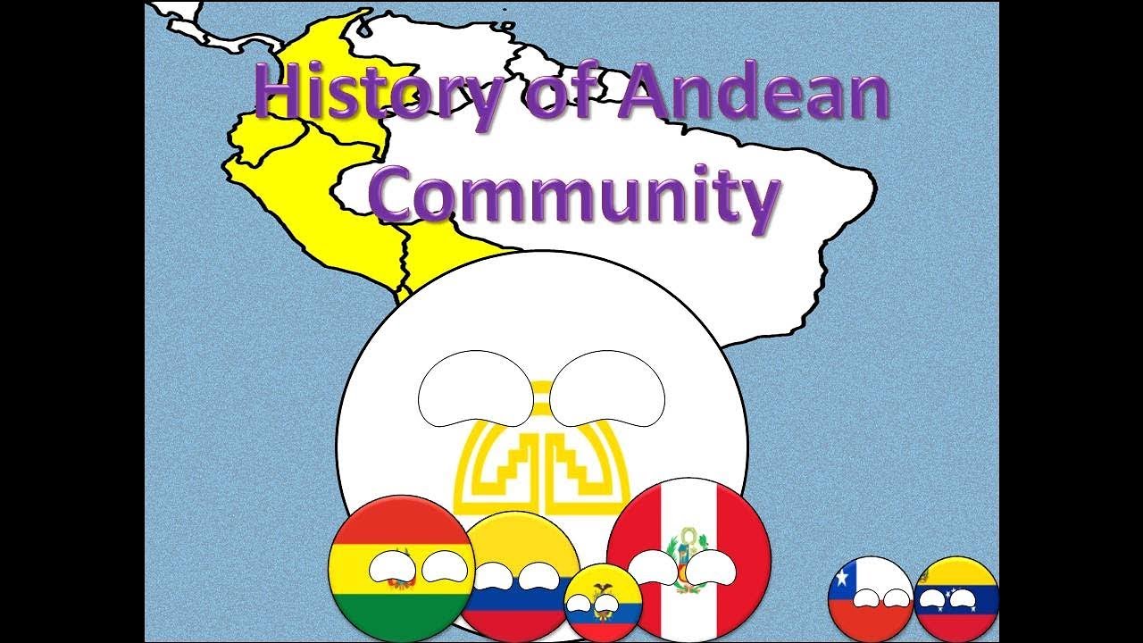 History of Andean Community in Countryballs