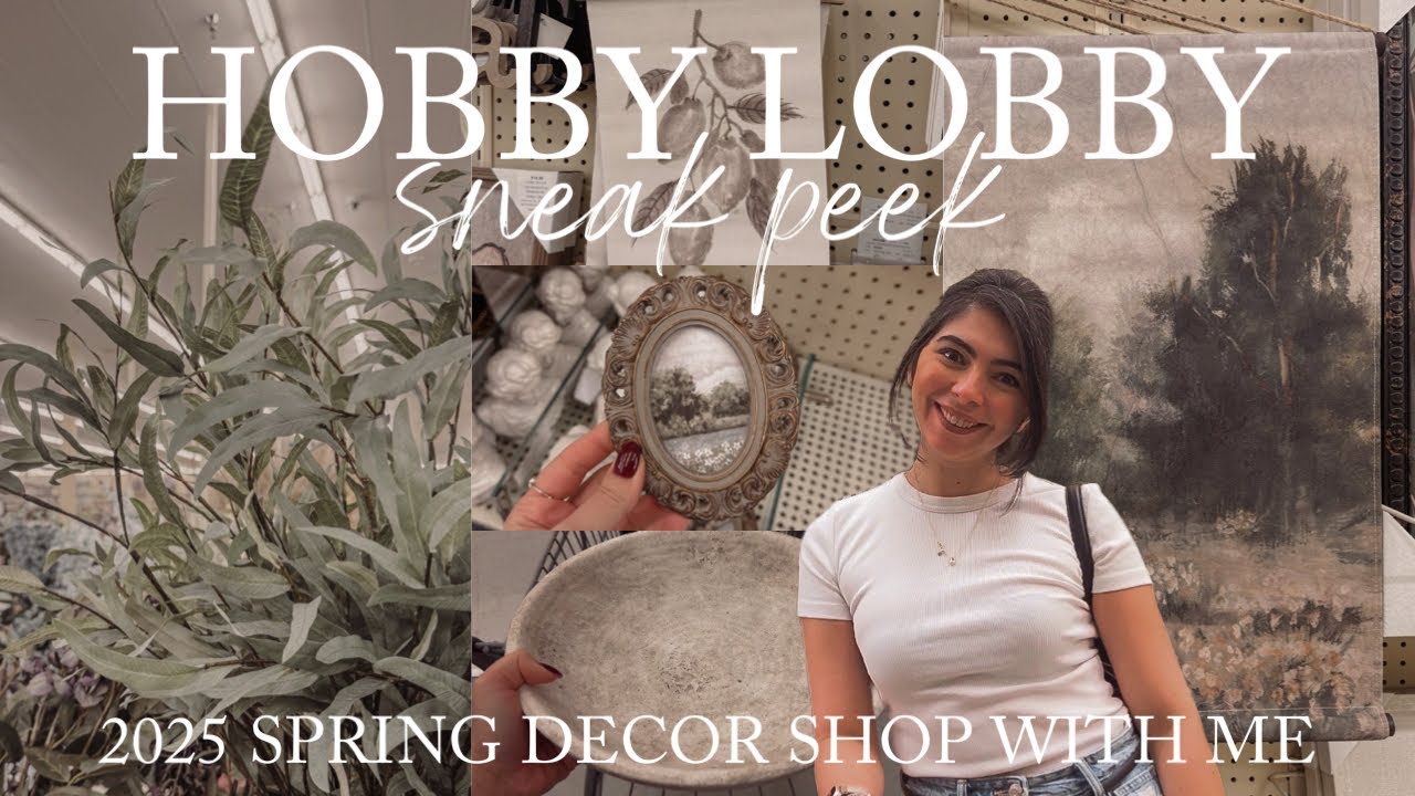 HOBBY LOBBY SPRING DECOR SHOP WITH ME | HOBBY LOBBY SHOP WITH ME 2025 | WHAT'S NEW AT HOBBY LOBBY