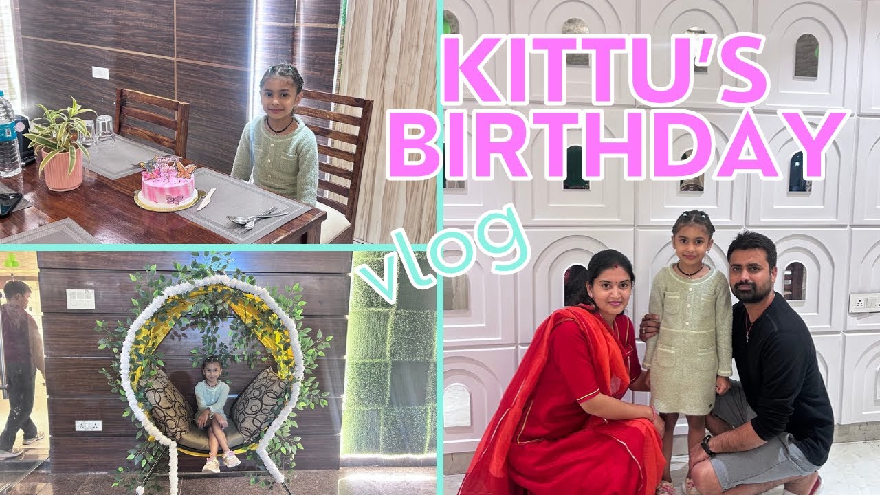 Aj Kittu ka birthday bhr banaya | Kittu Ka Birthday Celebration | Birthday Party | raahichalteraho