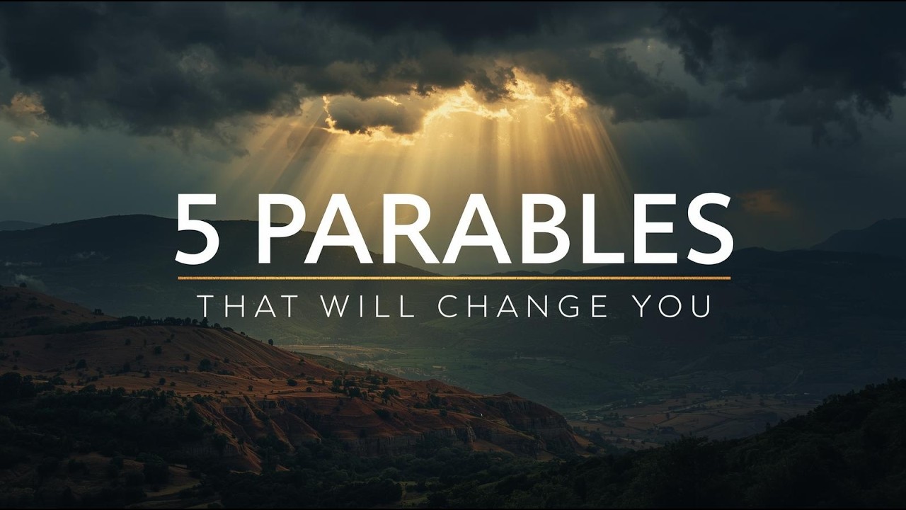 5 parables of Jesus explained