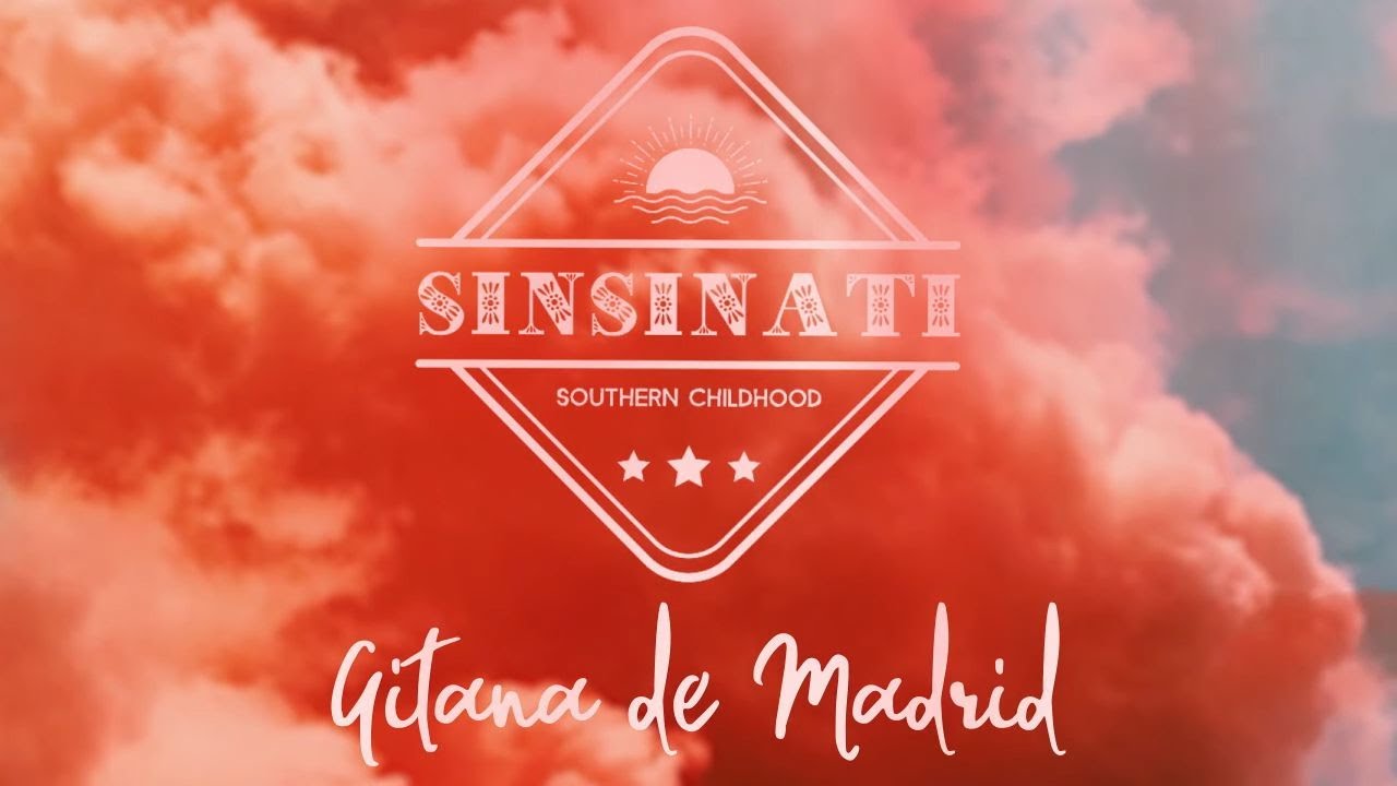 Sinsinati - Gitana de Madrid (Lyric Video)
